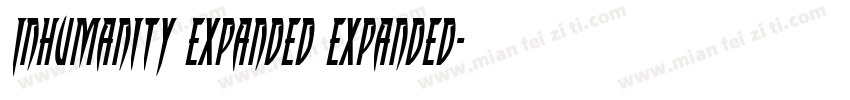 Inhumanity Expanded Expanded字体转换